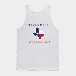 Texas Made Texas Raised Tank Top